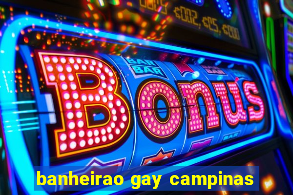 banheirao gay campinas